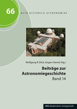 Beiträge zur Astronomiegeschichte von Dick,  Wolfgang R, Hamel,  Jürgen