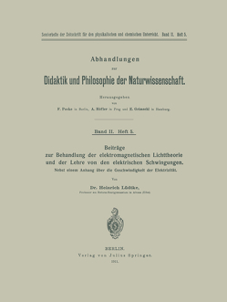 Beiträge zur Behandlung der elektromagnetischen Lichttheorie und der Lehre von den elektrischen Schwingungen von Lüdtke,  Heinrich