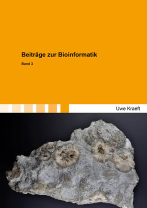 Beiträge zur Bioinformatik Band 3 von Kraeft,  Uwe