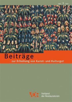 Beiträge zur Erhaltung von Kunst- und Kulturgut Heft 1/2016