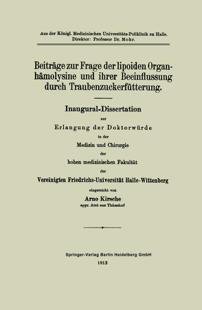 Beiträge zur Frage der lipoiden Organhämolysine und ihrer Beeinflussung durch Traubenzuckerfütterung von Kirsche,  Arno