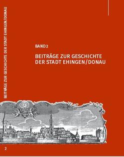 Beiträge zur Geschichte der Stadt Ehingen/Donau