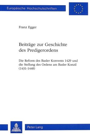 Beiträge zur Geschichte des Predigerordens von Egger,  Franz