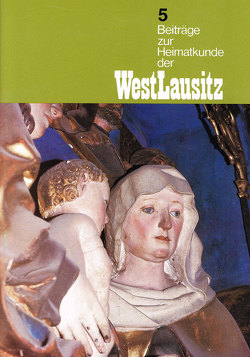 Beiträge zur Heimatkunde der Westlausitz von Gläser,  B, Klecker,  Ch, Knobloch,  M, Mieth,  Katja