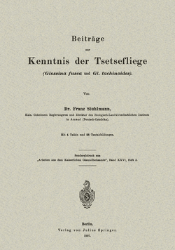 Beiträge zur Kenntnis der Tsetsefliege (Glossina fusca und Gl. tachinoides) von Stuhlmann,  NA