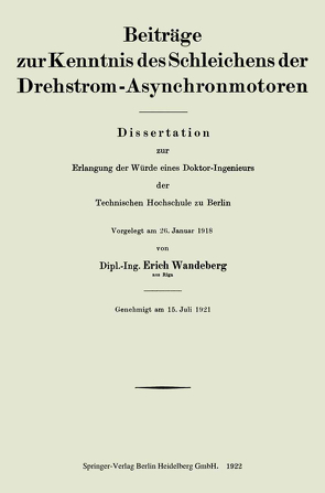 Beiträge zur Kenntnis des Schleichens der Drehstrom-Asynchronmotoren von Wandeberg,  Erich