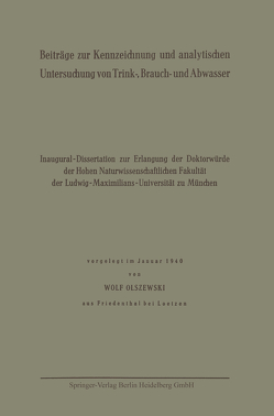 Beiträge zur Kennzeichnung und analytischen Untersuchung von Trink-, Brauch- und Abwasser von Olszewski,  Wolf