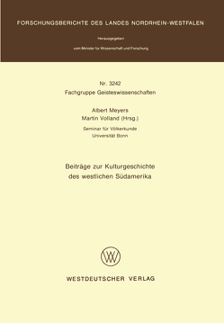 Beiträge zur Kulturgeschichte des westlichen Südamerika von Meyers,  Albert, Volland,  Martin