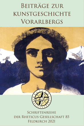 Beiträge zur Kunstgeschichte Vorarlbergs von Ruetz,  Albert, Volaucnik,  Christoph, Wanner,  Gerhard