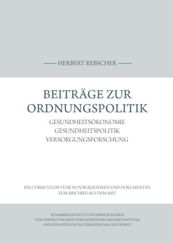 Beiträge zur Ordnungspolitik von DAK-Gesundheit,  Verwaltungsrat,  Vorstandsteam,  Geschäftsleitung,  Abteilungsleiter