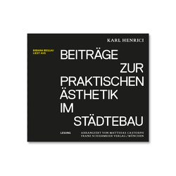 Beiträge zur praktischen Ästhetik im Städtebau von Beglau,  Bibiana, Castorph,  Mathias, Henrici,  Karl