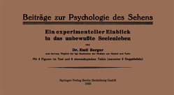 Beiträge zur Psychologie des Sehens. Ein experimenteller Einblick in das unbewußte Seelenleben von Berger,  NA