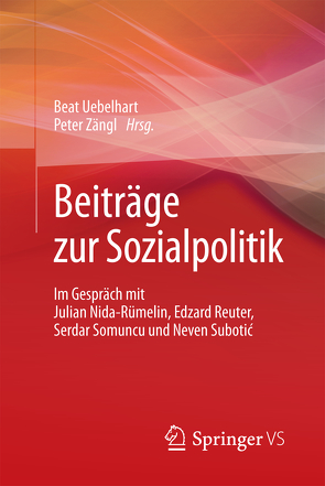 Beiträge zur Sozialpolitik von Uebelhart,  Beat, Zängl,  Peter