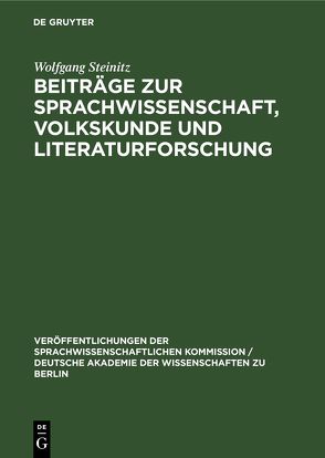 Beiträge zur Sprachwissenschaft, Volkskunde und Literaturforschung von Steinitz,  Wolfgang