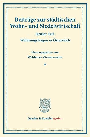 Beiträge zur städtischen Wohn- und Siedelwirtschaft. von Zimmermann,  Waldemar