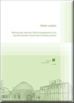 Beitrag des Internen Rechnungswesens zum wertorientierten Performance Measurement von Lassen,  Malte