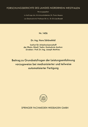 Beitrag zu Grundsatzfragen der Leistungsentlohnung vorzugsweise bei mechanisierter und teilweise automatisierter Fertigung von Schönefeld,  Hans