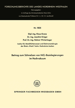 Beitrag zum Schmelzen von NiCr-Basislegierungen im Hochvakuum von Krone,  Klaus