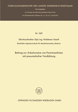 Beitrag zur Arbeitsweise von Formmaschinen mit pneumatischer Verdichtung von Gesell,  Waldemar