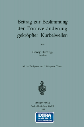 Beitrag zur Bestimmung der Formveränderung gekröpfter Kurbelwellen von Duffing,  Georg