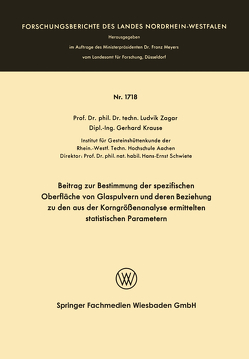 Beitrag zur Bestimmung der spezifischen Oberfläche von Glaspulvern und deren Beziehung zu den aus der Korngrößenanalyse ermittelten statistischen Parametern von Žagar,  Ludvik