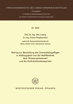 Beitrag zur Beurteilung des Zementsteingefüges in Abhängigkeit von der Mahlfeinheit dem Wasserzementwert und der Hydratationstemperatur von Ludwig,  Udo