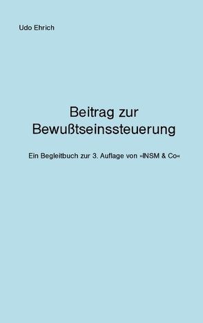 Beitrag zur Bewußtseinssteuerung von Ehrich,  Udo