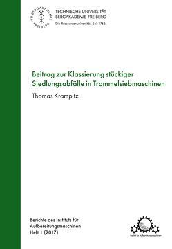 Beitrag zur Klassierung stückiger Siedlungsabfälle in Trommelsiebmaschinen von Krampitz,  Thomas