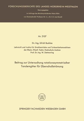 Beitrag zur Untersuchung rotationssymmetrischer Tandemgitter für Überschallströmung von Buskies,  Ulrich