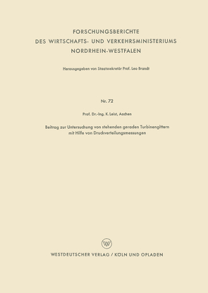 Beitrag zur Untersuchung von stehenden geraden Turbinengittern mit Hilfe von Druckverteilungsmessungen von Leist,  Karl