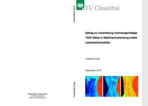 Beitrag zur Verarbeitung hochmanganhaltiger TWIP-Stählen in Stahlmischverbingung mittels Laserstrahlschweißen von Graß,  Friederike