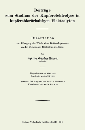 Beiträge zum Studium der Kupferelektrolyse in kupferchlorürhaltigen Elektrolyten von Hänsel,  Günter