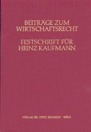 Beiträge zum Wirtschaftsrecht von Bartholomeyczik,  Horst, Biedenkopf,  Kurt H., Hahn,  Helmuth von