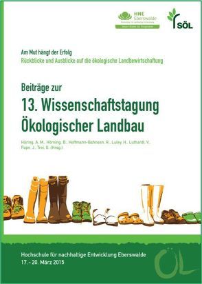 Beiträge zur 13. Wissenschaftstagung Ökologischer Landbau von Häring,  Anna Maria, Hoffmann-Bahnsen,  R., Hörning,  B., Luley,  H.