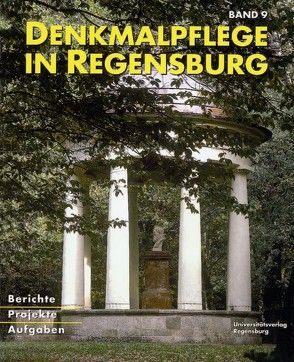 Beiträge zur Denkmalpflege in Regensburg für die Jahre 2001 bis 2002 von Stadt Regensburg