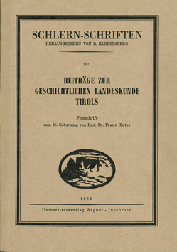 Beiträge zur geschichtlichen Landeskunde Tirols von Troger,  Ernest, Zwanowetz,  Georg