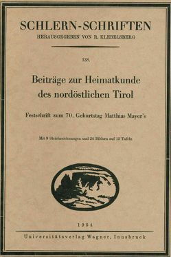 Beiträge zur Heimatkunde des nordöstlichen Tirol von Widmoser,  Eduard