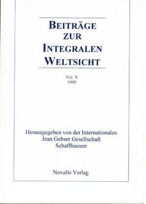 Beiträge zur integralen Weltsicht Vol. X 1995 von Roettgers,  Theo