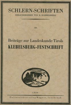 Beiträge zur Landeskunde Tirols. Klebelsberg-Festschrift von Mutschlechner,  Georg