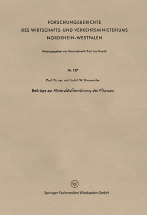 Beiträge zur Mineralstoffernährung der Pflanzen von Baumeister,  Walter