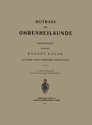 Beiträge zur Ohrenheilkunde von Lucae,  August