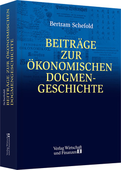 Beiträge zur ökonomischen Dogmengeschichte von Caspari,  Volker, Schefold,  Bertram