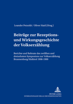 Beiträge zur Rezeptions- und Wirkungsgeschichte der Volkserzählung von Haid,  Oliver, Petzoldt,  Leander