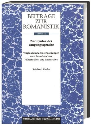 Beiträge zur Romanistik / Band 14: Zur Syntax der Umgangssprache von Kiesler,  Reinhard