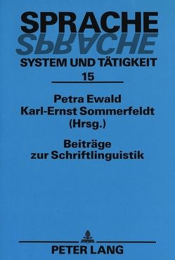 Beiträge zur Schriftlinguistik von Ewald,  Petra, Sommerfeldt,  Karl-Ernst