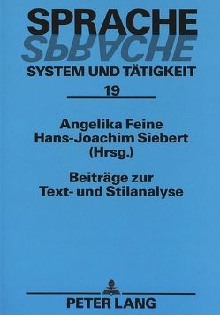 Beiträge zur Text- und Stilanalyse von Feine,  Angelika, Siebert,  Hans-Joachim