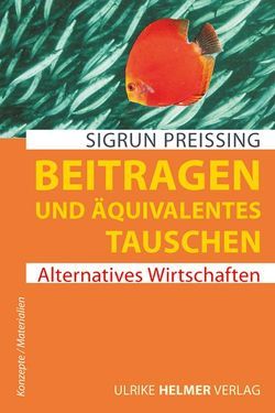 Beitragen und äquivalentes Tauschen von Preissing,  Sigrun