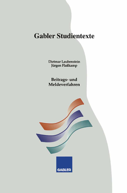 Beitrags- und Meldeverfahren von Flasskamp,  Jürgen, Laubenstein,  Dietmar