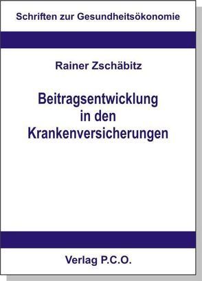 Beitragsentwicklung in den Krankenversicherungen von Zschäbitz,  Rainer