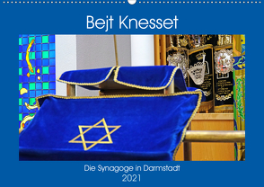 Bejt Knesset. Die Synagoge in Darmstadt (Wandkalender 2021 DIN A2 quer) von Vorndran,  Hans-Georg